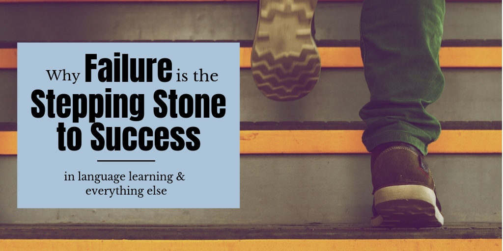failure is the stepping stone to success